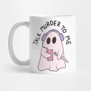 Talk murder to me Mug